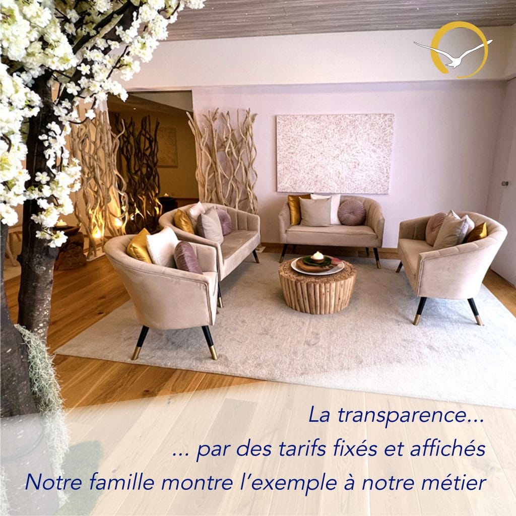 La transparence par des tarifs fixés et affichés. Notre famille montre l'exemple à notre métier